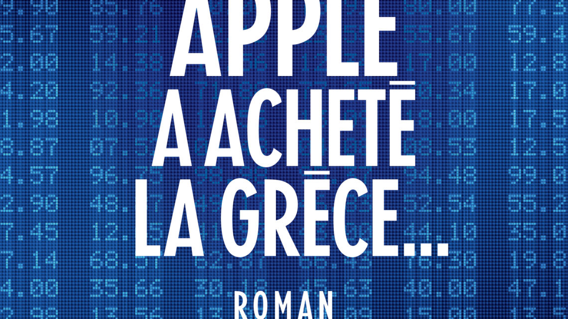 Le jour où Apple a acheté la Grèce Le jour où Apple a acheté la Grèce